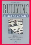 Bullying/The Parent's Book About Bullying: El Acoso Escolar