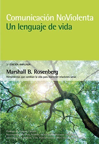 Comunicación no violenta. Un lenguaje de vida. 3ª Edición ampliada