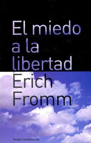 El miedo a la libertad