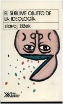 El Sublime Objeto de La Ideologia
