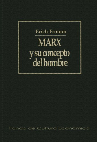 Marx y su concepto del hombre