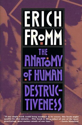 ANATOMÍA DE LA DESTRUCTIVIDAD HUMANA