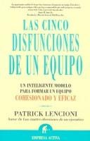 Las Cinco Disfunciones De Un Equipo / The Five Dysfunctions of a Team